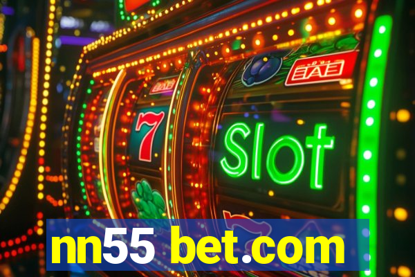 nn55 bet.com